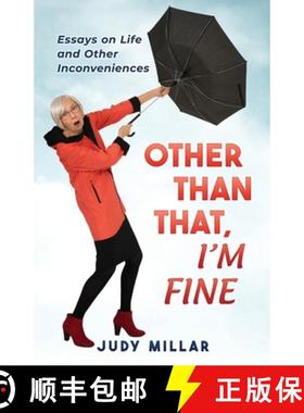预订 Other Than That, I'm Fine: Essays on Life and Other Inconveniences [9780991817702]