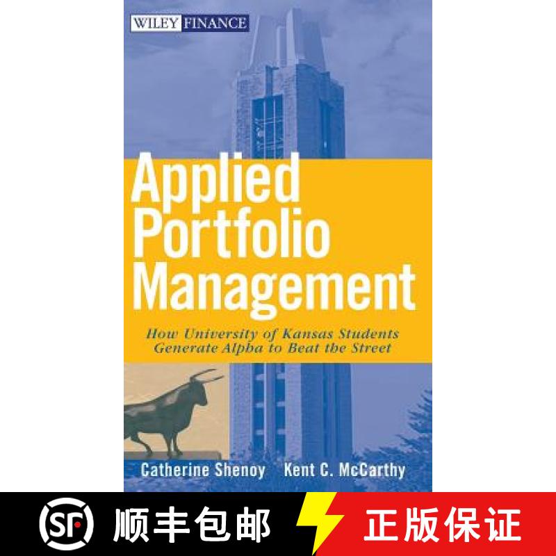 【3-4周达】Applied Portfolio Management: How University Of Kansas Students Generate Alpha To Beat The... [9780470041727]