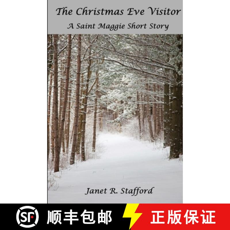 【2-3周达】The Christmas Eve Visitor: A Saint Maggie Short Story [9780999228555]