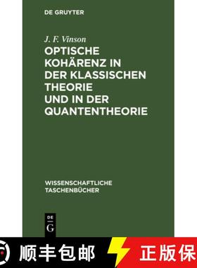 预订 Optische Kohärenz in der klassischen Theorie und in der Quantentheorie [9783112590775]