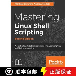 Edition Bash Mastering Second Shell ... line practical 9781788990554 Scripting command Linux 预订 guide