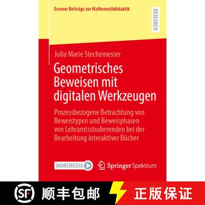 【3-4周达】Geometrisches Beweisen mit digitalen Werkzeugen: Prozessbezogene Betrachtung von Beweistyp... [9783658510176]