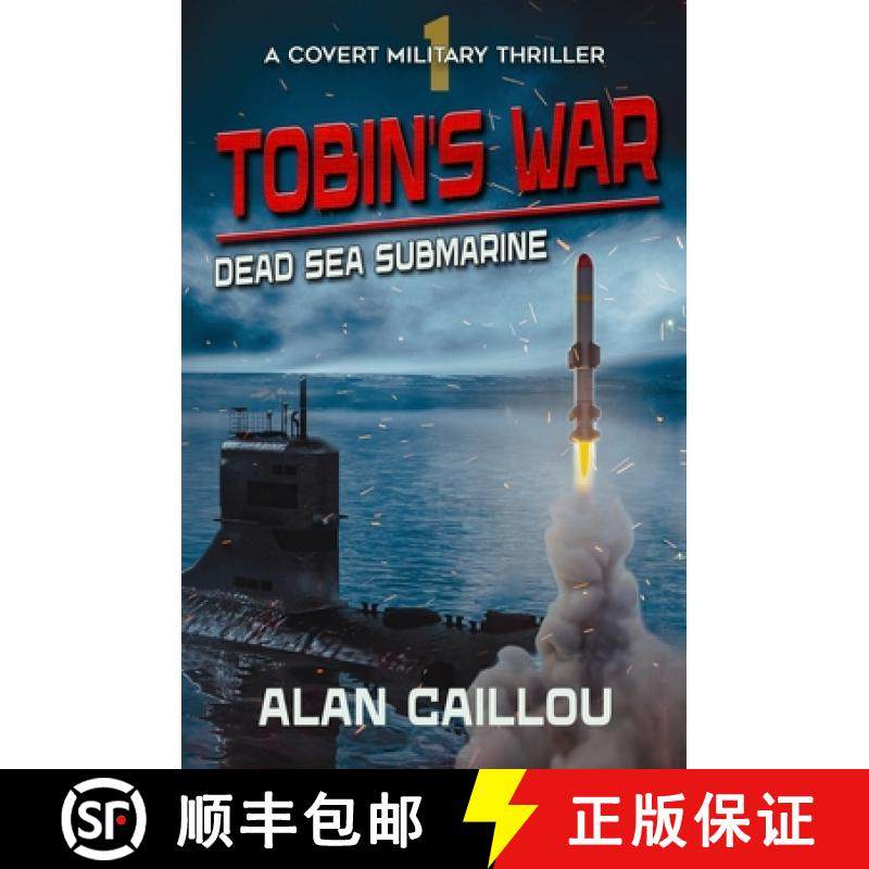 预订 Tobin's War: Dead Sea Submarine - Book 1 [9781635297348]