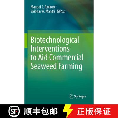 【3-4周达】Biotechnological Interventions to Aid Commercial Seaweed Farming [9789819794294]