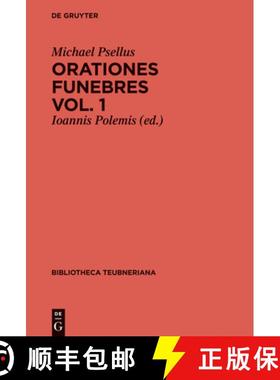 预订 Orationes funebres, Volumen 1, Bibliotheca scriptorum Graecorum et Romanorum Teubneriana: Volumen 1 [9783110347050]