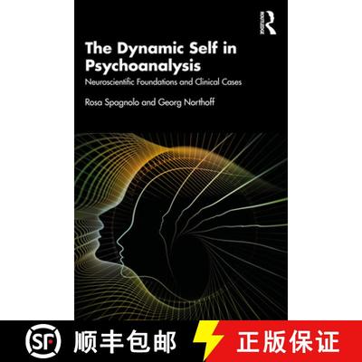 【3-4周达】The Dynamic Self in Psychoanalysis: Neuroscientific Foundations and Clinical Cases [9780367428969]
