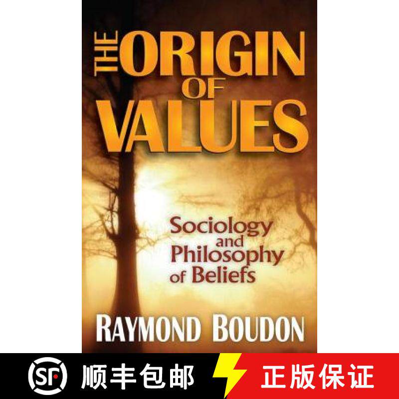 【3-4周达】The Origin of Values : Reprint Edition: Sociology and Philosophy of Beliefs [9781412849838]