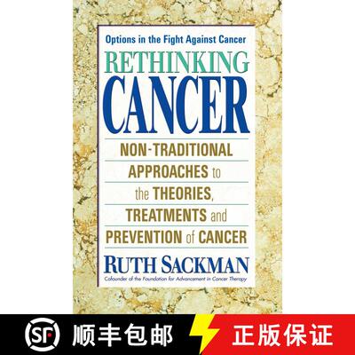 【3-4周达】Rethinking Cancer : Non-Traditional Approaches to the Theories, Treatments and Preventions... [9780757000935]