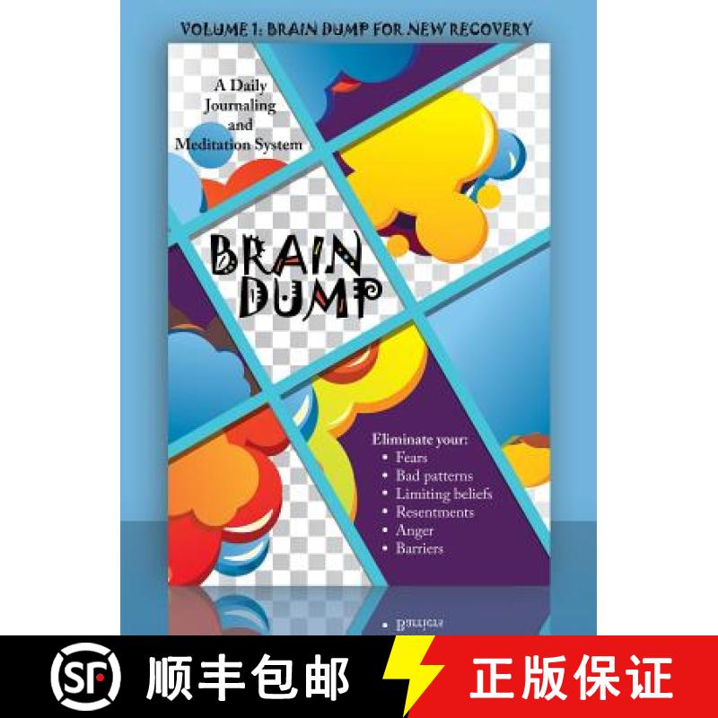 【2-3周达】Brain Dump: A Daily Journaling and Meditation System: Volume 1: Brain Dump for New Recovery [9781504325660]