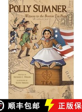 预订 Polly Sumner - Witness to The Boston Tea Party [9781958302200]