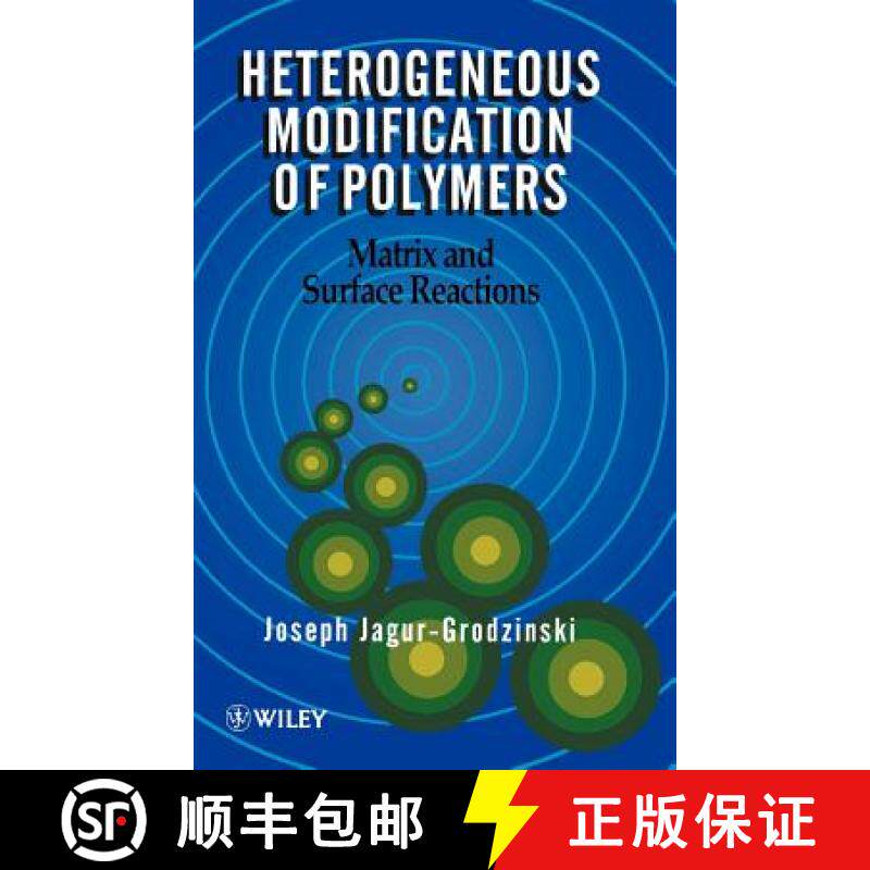 【3-4周达】Heterogeneous Modification Of Polymers - Matrix & Surface Reactions [Wiley高分子] [9780471942870]