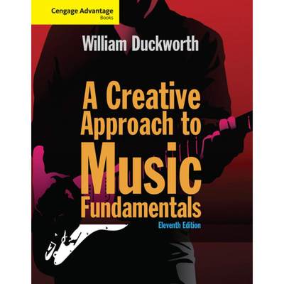 【4周达】Cengage Advantage: A Creative Approach to Music Fundamentals [9781285759609]