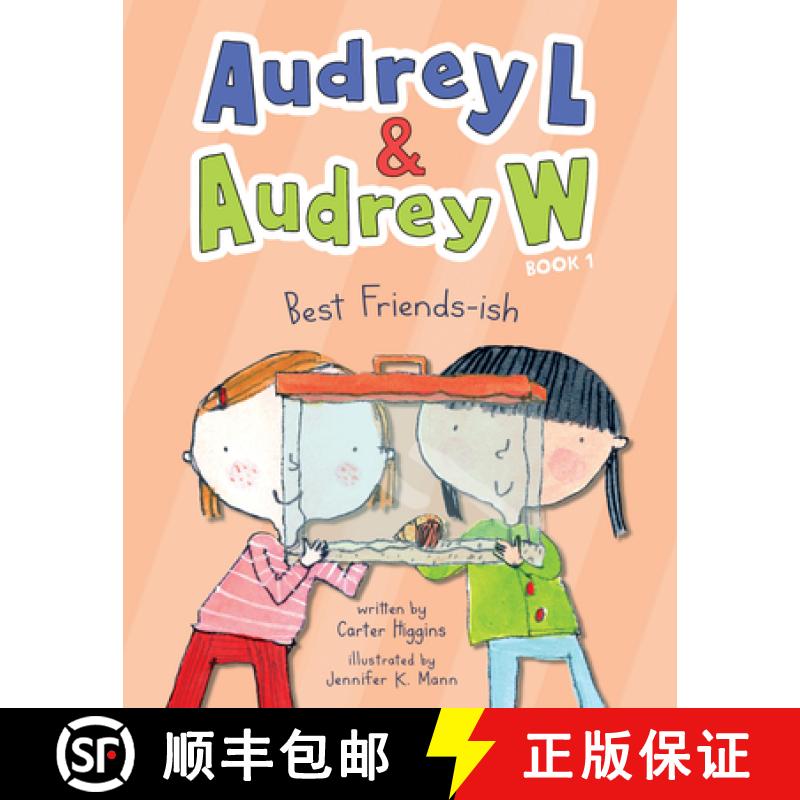 【3-4周达】Audrey L and Audrey W: Best Friends-ish: Book 1 [9781452183947]