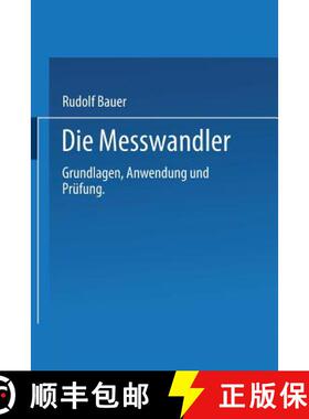 【3-4周达】Die Messwandler : Grundlagen, Anwendung und Prüfung (Softcover reprint of the original 1s... [9783662115152]