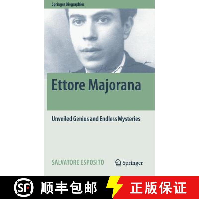 【3-4周达】Ettore Majorana : Unveiled Genius and Endless Mysteries [9783319543185]