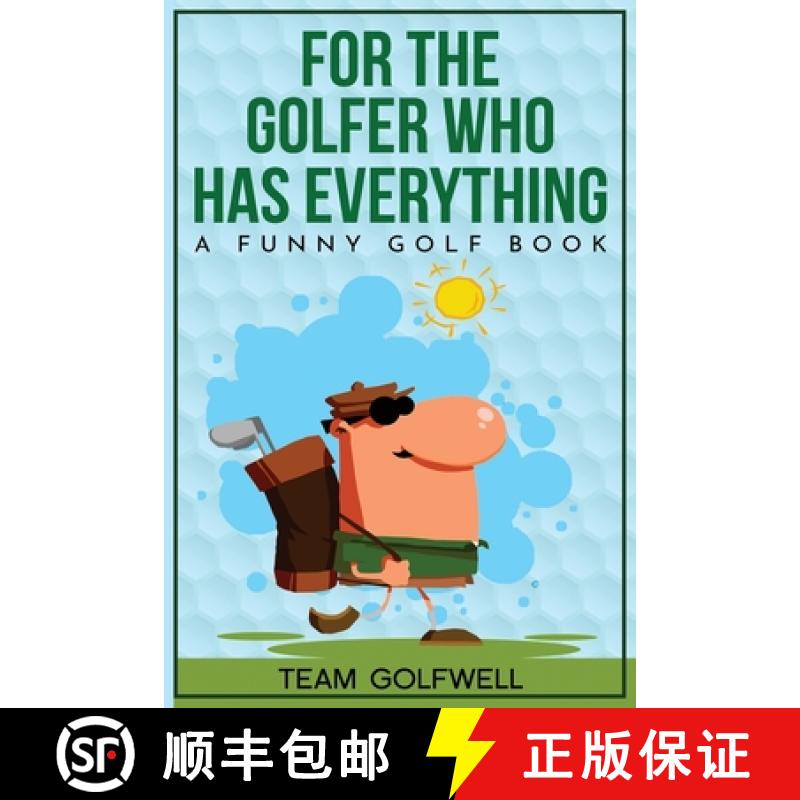 【2-3周达】For the Golfer Who Has Everything: A Funny Golf Book [9780473557454]