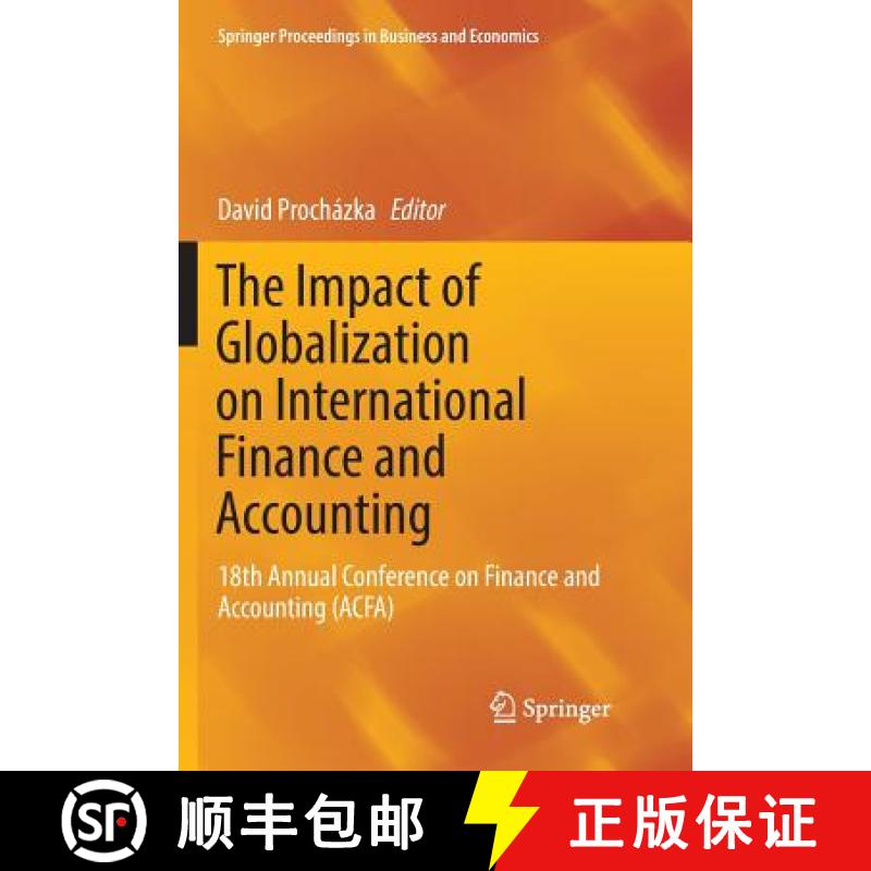 【3-4周达】The Impact of Globalization on International Finance and Accounting : 18th Annual Conferen... [9783319886558]