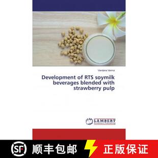 预订 Development of RTS soymilk beverages blended with strawberry pulp [9786139476305]