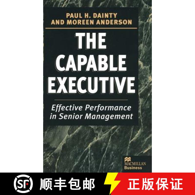 【3-4周达】The Capable Executive : Effective Performance in Senior Management [9780333630860]