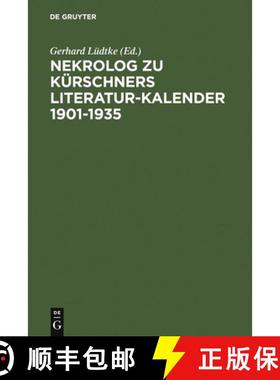 【3-4周达】Nekrolog Zu Kürschners Literatur-Kalender 1901-1935 [9783111283821]