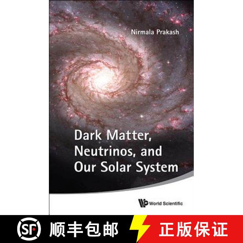【3-4周达】Dark Matter, Neutrinos, And Our Solar System [9789814304535]