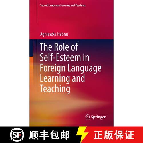【3-4周达】精装 The Role of Self-Esteem in Foreign Language Learning and Teaching [9783319752822]