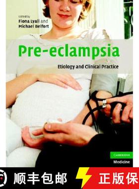 【3-4周达】Pre-Eclampsia: Etiology and Clinical Practice [9780521831895]