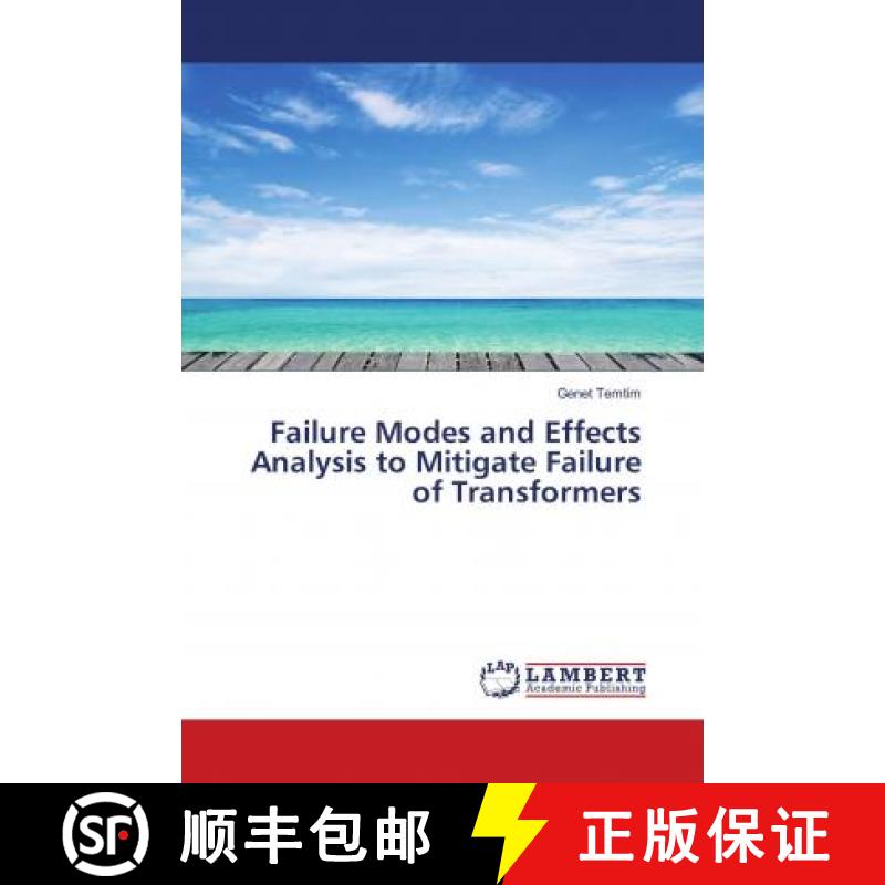 预订 Failure Modes and Effects Analysis to Mitigate Failure of Transformers [9786139955671]