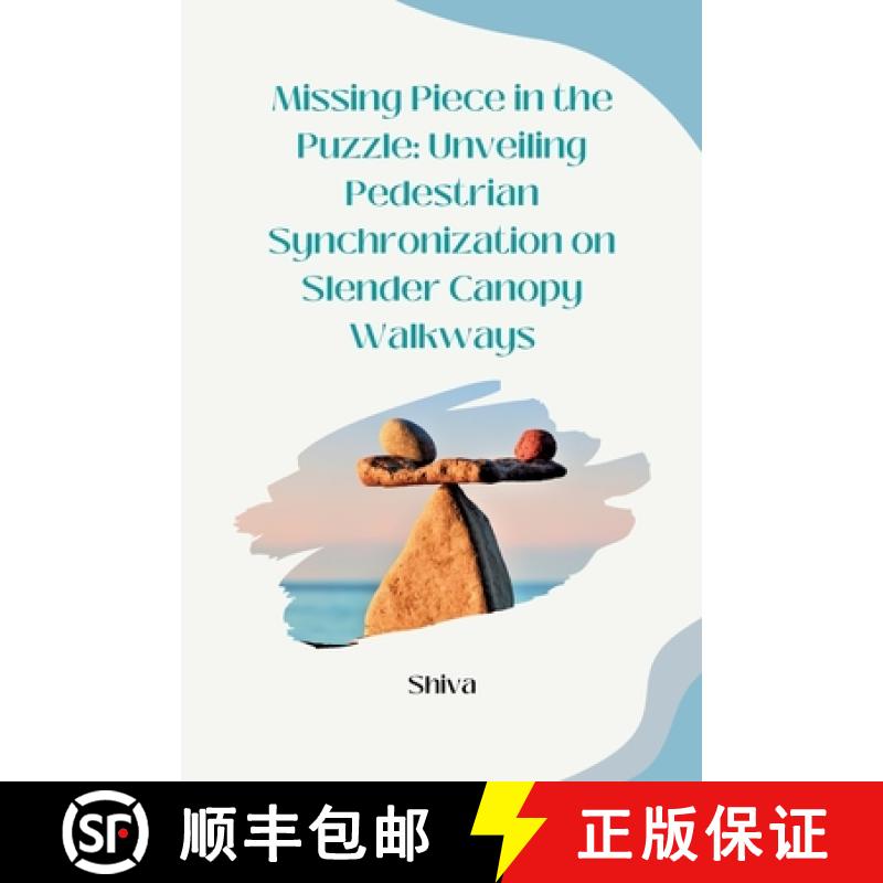 【3-4周达】Missing Piece in the Puzzle: Unveiling Pedestrian Synchronization on Slender Canopy Walkways [9783384239716]