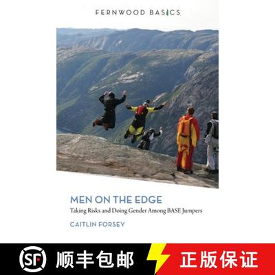 【3-4周达】Men on the Edge: Taking Risks and Doing Gender Among BASE Jumpers [9781552665220]