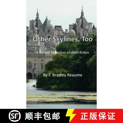 【3-4周达】Other Skylines, Too: A second collection of short fiction [9781777081072]