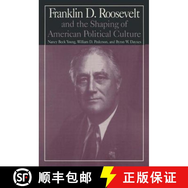 【4周达】M.E.Sharpe Library of Franklin D.Roosevelt Studies: v. 1: Franklin D.Roosevelt and the Shapi... [9780765606211]