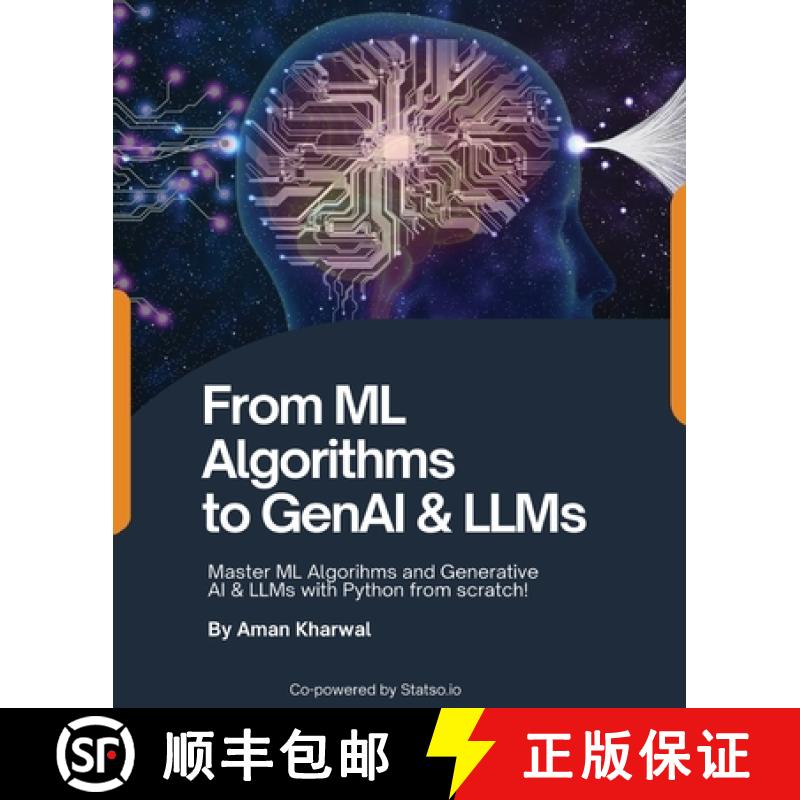 【2-3周达】From ML Algorithms to GenAI & LLMs: Master ML Algorithms and Generative AI & LLMs with Pyt... [9789367834800]