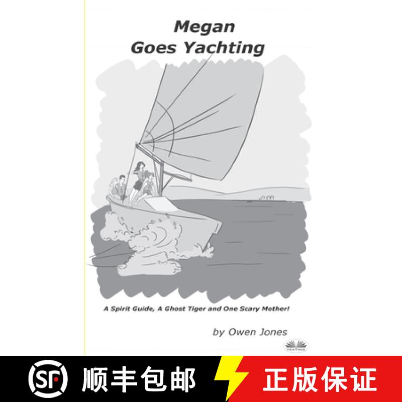 【2-3周达】Megan Goes Yachting: A Spirit Guide, A Ghost Tiger And One Scary Mother! [9788835456148]