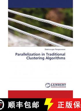 预订 Parallelization in Traditional Clustering Algorithms [9786139457809]