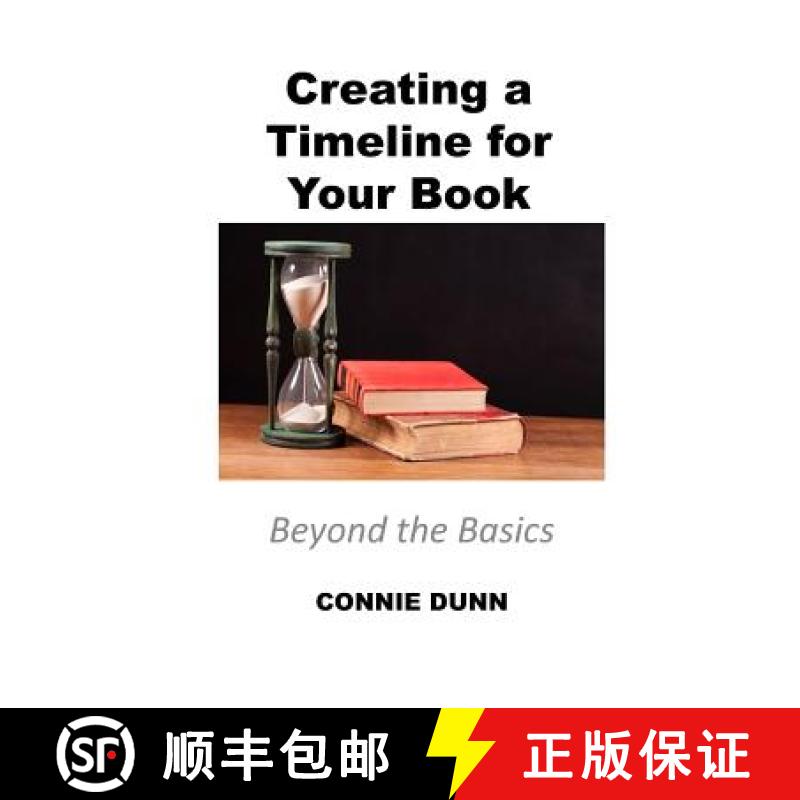 【3-4周达】Creating a Timeline for Your Book: Beyond the Basics [9780615968278]