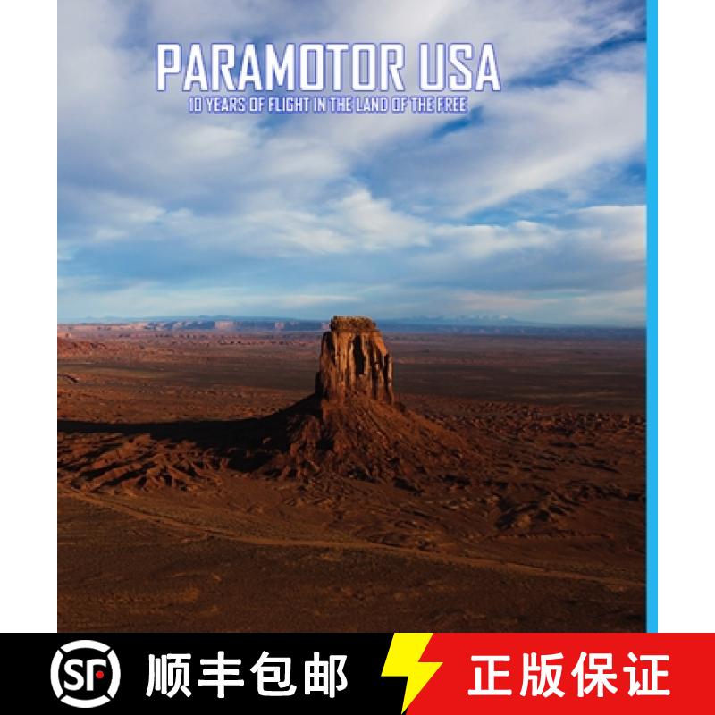 【2-3周达】Paramotor USA: 10 Years of Flight in the Land of the Free [9781716171826]