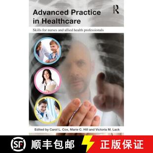 【3-4周达】Advanced Practice in Healthcare: Skills for Nurses and Allied Health Professionals [9780415594318]