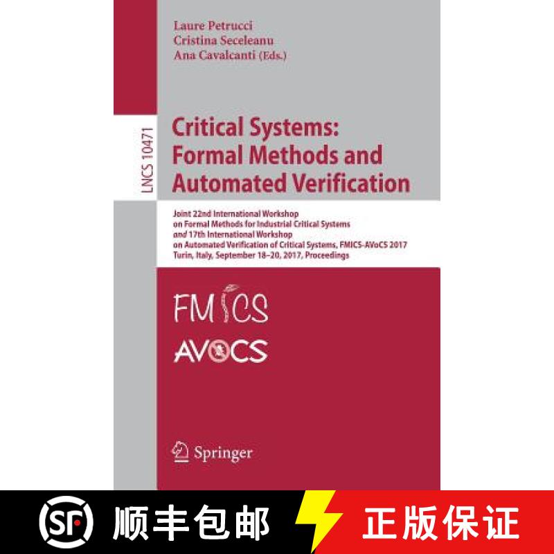 【3-4周达】Critical Systems: Formal Methods and Automated Verification: Joint 22nd International Work... [9783319671123]