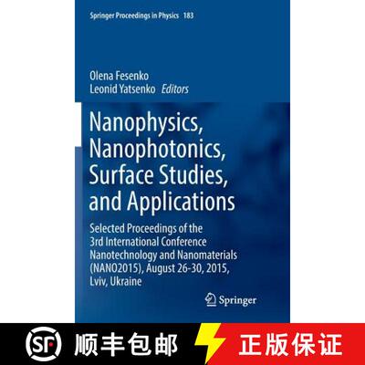 【3-4周达】Nanophysics, Nanophotonics, Surface Studies, and Applications: Selected Proceedings of the... [9783319808789]