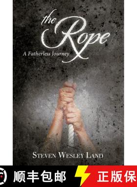 【3-4周达】The Rope: A Fatherless Journey [9781449741426]