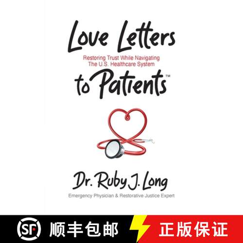 【3-4周达】Love Letters to Patients: Restoring Trust While Navigating The U.S. Healthcare System [9781960001566]