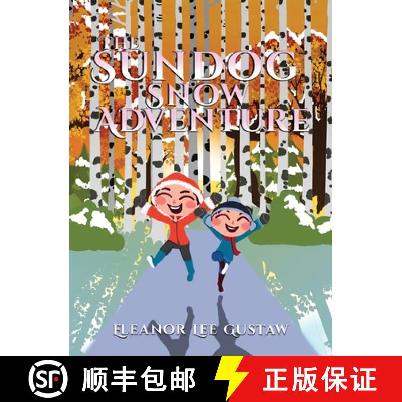 【3-4周达】The Sundog Snow Adventure [9781963379426]