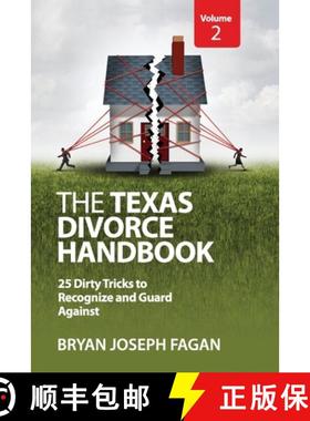 预订 The Texas Divorce Handbook Volume 2: 25 Dirty Tricks to Recognize and Guard Against [9781732890305]