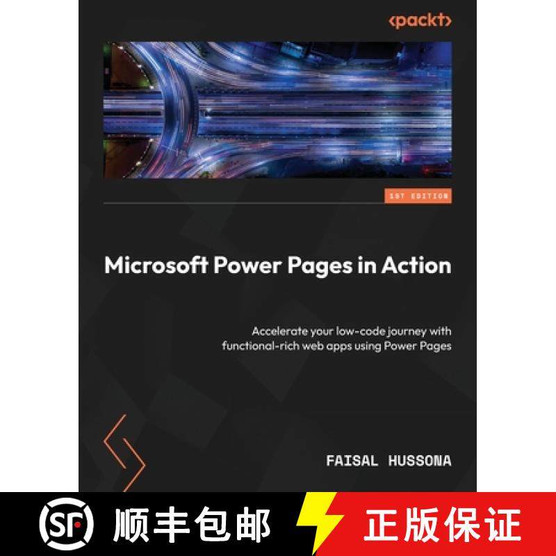 预订 Microsoft Power Pages in Action: Accelerate your low-code journey with functional-rich web apps ... [9781837630455]