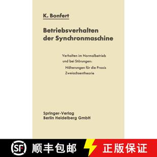 【3-4周达】Betriebsverhalten Der Synchronmaschine: Bedeutung Der Kenngrossen Fur Planung Und Betrieb ... [9783662112465]