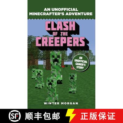 【3-4周达】Minecrafters: Clash of the Creepers: An Unofficial Gamer's Adventure [9781408869697]