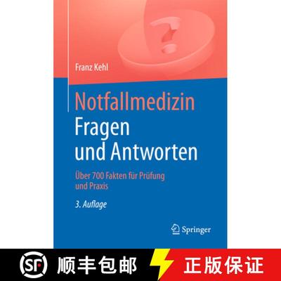 【3-4周达】Notfallmedizin. Fragen und Antworten: Über 700 Fragen für Prüfung und Praxis (3. Aufl. ... [9783662475140]