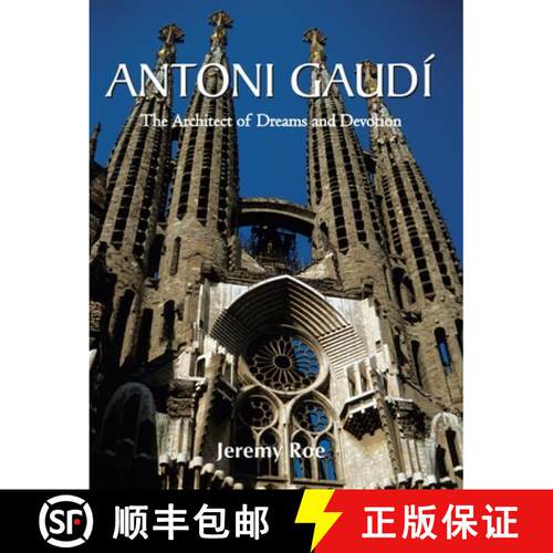 【3-4周达】精装 Antoni Gaudí: The Architect of Dreams and Devotion [9781646992317]