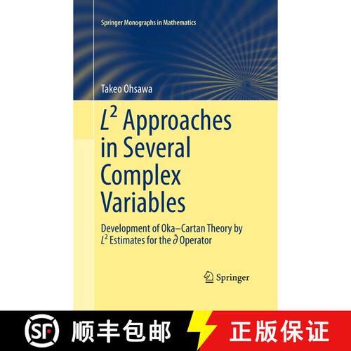 【3-4周达】L(2) Approaches in Several Complex Variables : Development of Oka-Cartan Theory by L(2) Es... [9784431562962]